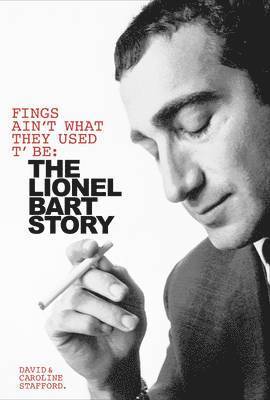 David Stafford - Fings Ain't Wot They Used T'Be: The Life of Lionel Bart, Inbunden. Tillgänglighet: Tillfälligt slut