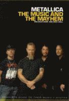 Metallica: The Music and The Mayhem