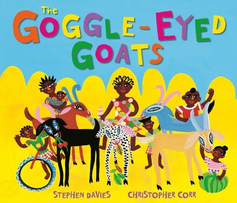 Christopher Corr, Stephen Davies - Goggle-Eyed Goats, Inbunden
