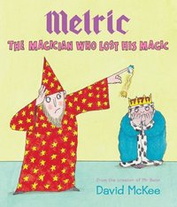 bokomslag Melric the Magician Who Lost His Magic