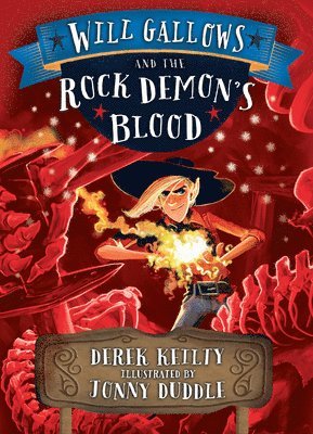 Derek Keilty, Jonny Duddle - Will Gallows and the Rock Demon's Blood, Häftad