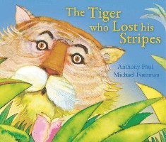 bokomslag The Tiger Who Lost His Stripes