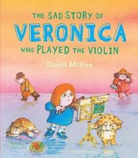 bokomslag The Sad Story Of Veronica
