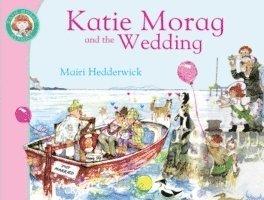 bokomslag Katie Morag and the Wedding