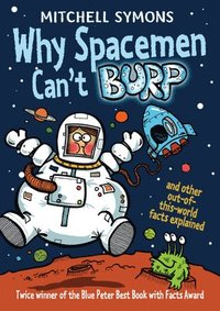 bokomslag Why Spacemen Can't Burp...