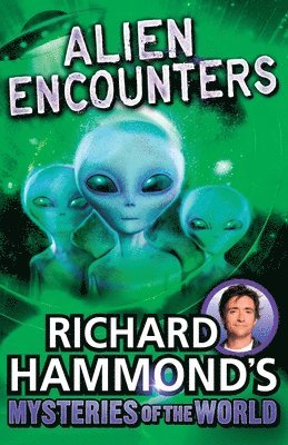 Richard Hammond - Richard Hammond's Mysteries of the World: Alien Encounters, Häftad