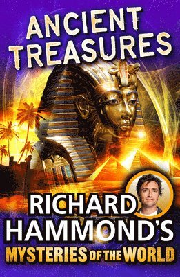 Richard Hammond's Mysteries of the World: Ancient Treasures 1