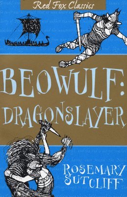 Rosemary Sutcliff - Beowulf: Dragonslayer, Häftad