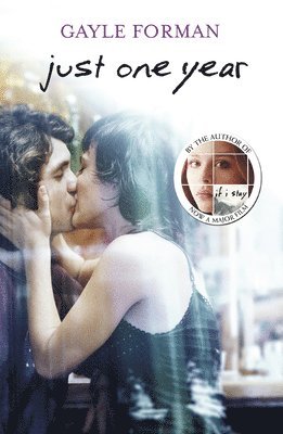 Gayle Forman - Just One Year, Häftad