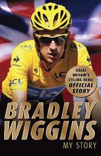 bokomslag Bradley Wiggins: My Story