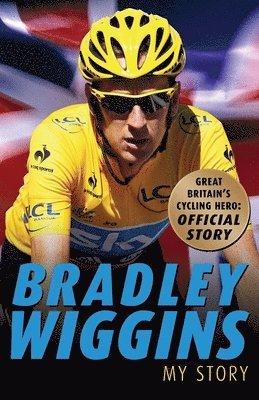 Bradley Wiggins - Bradley Wiggins: My Story, Häftad