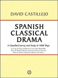 bokomslag Spanish Classical Drama