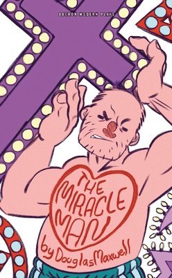 Douglas Maxwell - Miracle Man, Häftad