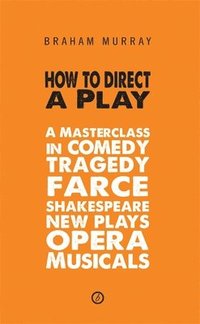bokomslag How to Direct a Play