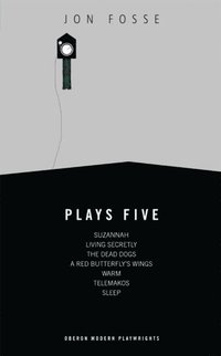 bokomslag Fosse: Plays Five