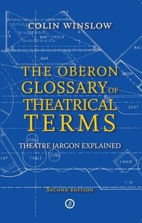 bokomslag The Oberon Glossary of Theatrical Terms