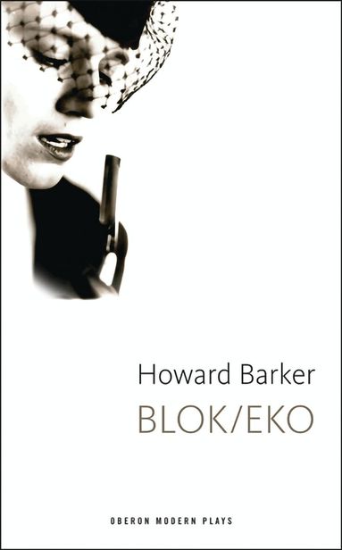 Howard Barker - Blok/Eko, Häftad