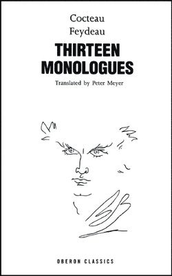 Jean Cocteau, George Feydeau - Cocteau & Feydeau: Thirteen Monologues, Häftad
