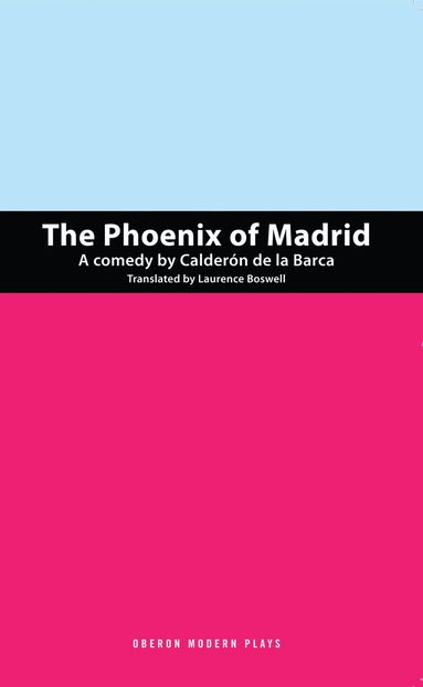 Pedro Calderón de la Barca - Phoenix of Madrid, Häftad