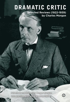 Charles Morgan, Roger Morgan, Roger (Author) Morgan - Dramatic Critic, Häftad