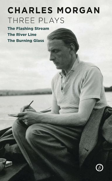 Charles Morgan - Morgan: Three Plays, Häftad