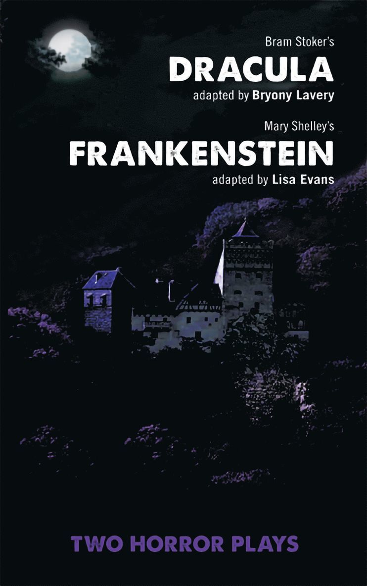 Bryony Lavery, Lisa Evans, Bryony (Author) Lavery, Lisa (Author) Evans, Byrony Lavery - Dracula and Frankenstein, Häftad