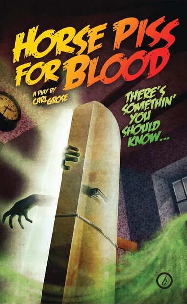 Carl Grose - Horse Piss for Blood, Häftad
