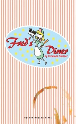 Penelope Skinner, Penelope (Author) Skinner - Fred's Diner, Häftad