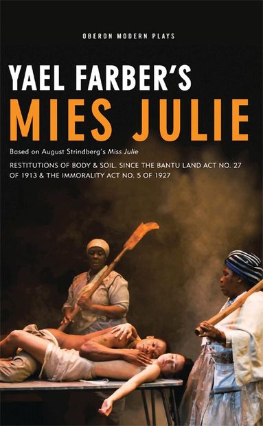 Yaël Farber - Mies Julie, Häftad