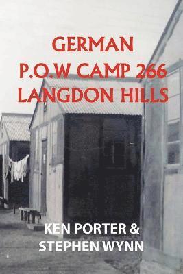 German P.O.W Camp 266 Langdon Hills 1