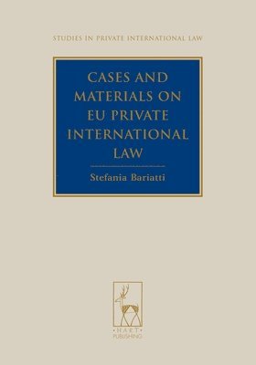 Stefania Bariatti, Paul Beaumont - Bariatti, S: Cases and Materials on EU Private International, Häftad