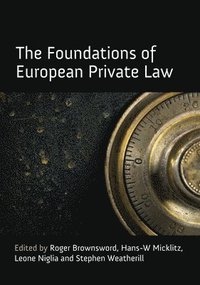 bokomslag The Foundations of European Private Law