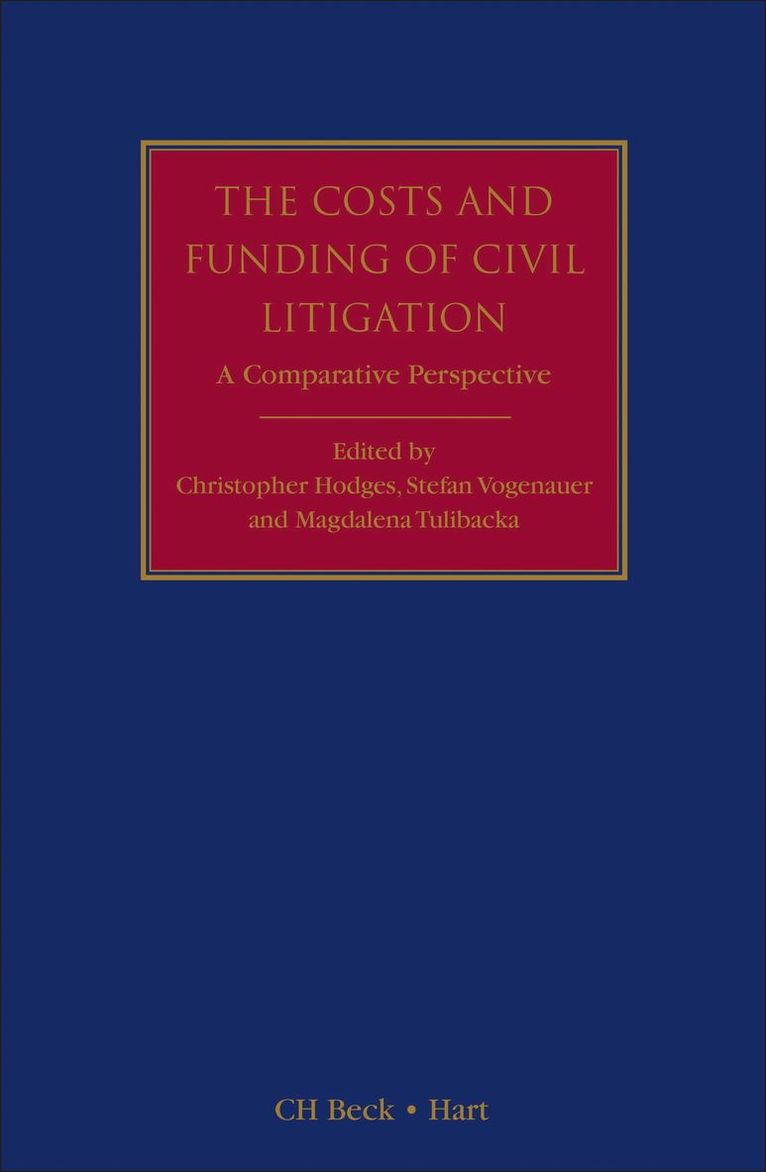 The Costs and Funding of Civil Litigation 1