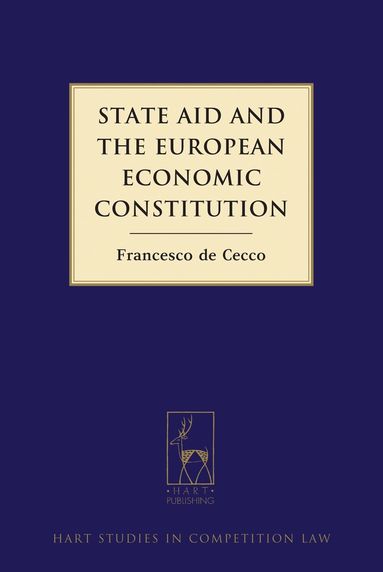 bokomslag State Aid and the European Economic Constitution