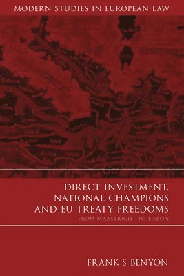 bokomslag Direct Investment, National Champions and EU Treaty Freedoms