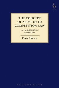 bokomslag The Concept of Abuse in EU Competition Law