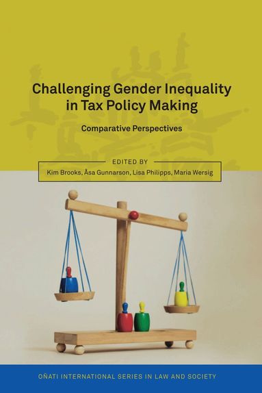 Kim Brooks, Kim Brooks, Åsa Gunnarson, Lisa Philipps, Maria Wersig - Challenging Gender Inequality in Tax Policy Making, Inbunden