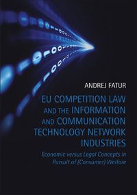 bokomslag EU Competition Law and the Information and Communication Technology Network Industries