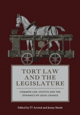 Tort Law and the Legislature 1