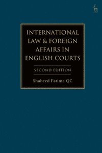 bokomslag International Law and Foreign Affairs in English Courts