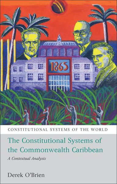 Derek O'Brien, Peter Leyland - Constitutional Systems of the Commonwealth Caribbean, Häftad