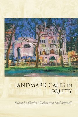 Landmark Cases in Equity 1