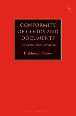 Djakhongir Saidov - Conformity of Goods and Documents, Inbunden