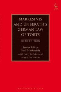 bokomslag Markesinis and Unberath's German Law of Torts