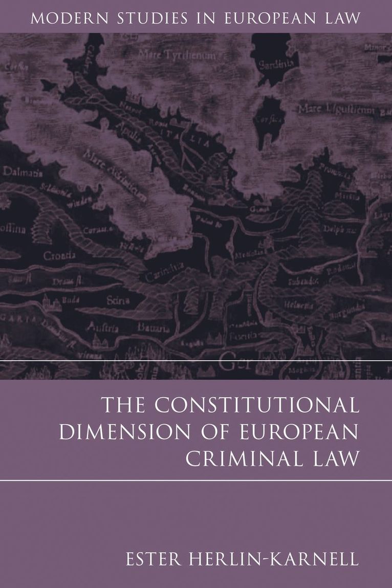 Constitutional Dimension of European Criminal Law 1