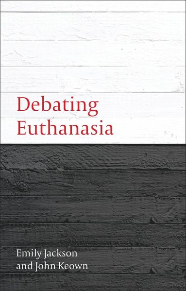 bokomslag Debating Euthanasia