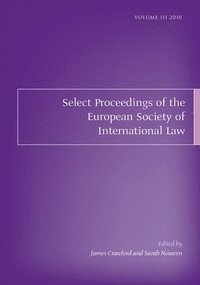 bokomslag Select Proceedings of the European Society of International Law, Volume 3, 2010