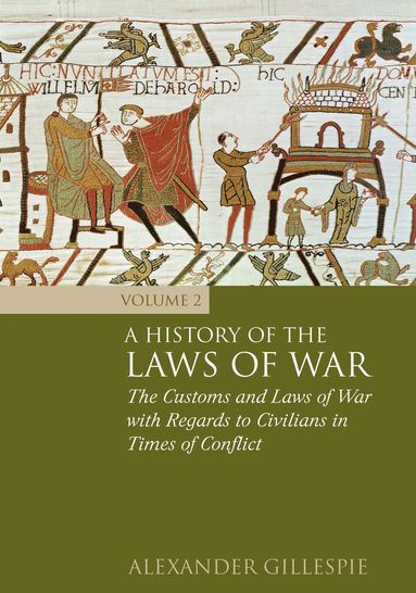 bokomslag History of the Laws of War: Volume 2