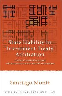 bokomslag State Liability in Investment Treaty Arbitration