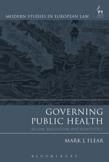 Mark L Flear - Governing Public Health, Inbunden